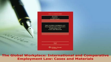 Download  The Global Workplace International and Comparative Employment Law Cases and Materials  EBook