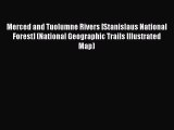 [Download PDF] Merced and Tuolumne Rivers [Stanislaus National Forest] (National Geographic