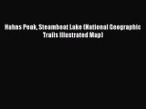 [Download PDF] Hahns Peak Steamboat Lake (National Geographic Trails Illustrated Map) Ebook