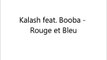 Booba feat. Kalash - Rouge et Bleu {Paroles_Lyrics}