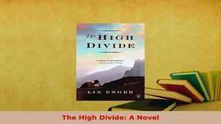 PDF  The High Divide A Novel Free Books