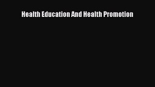 Read Health Education And Health Promotion Ebook Free