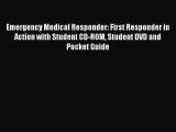 [Read book] Emergency Medical Responder: First Responder in Action with Student CD-ROM Student
