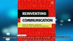 EBOOK ONLINE  Reinventing Communication How to Design Lead and Manage High Performing Projects  FREE BOOOK ONLINE