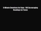 Ebook 3-Minute Devotions for Guys:  180 Encouraging Readings for Teens Read Full Ebook