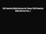 Ebook 199 Favorite Bible Verses for Teens (199 Favorite Bible Verses For...) Read Full Ebook
