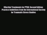 Read Effective Treatments for PTSD Second Edition: Practice Guidelines from the International