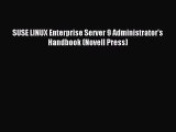 Download SUSE LINUX Enterprise Server 9 Administrator's Handbook (Novell Press) PDF Online