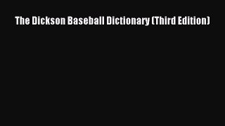 PDF The Dickson Baseball Dictionary (Third Edition)  EBook