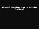 Read Microsoft Windows Home Server 2011 Unleashed (3rd Edition) Ebook Free