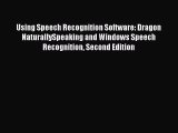 Download Using Speech Recognition Software: Dragon NaturallySpeaking and Windows Speech Recognition