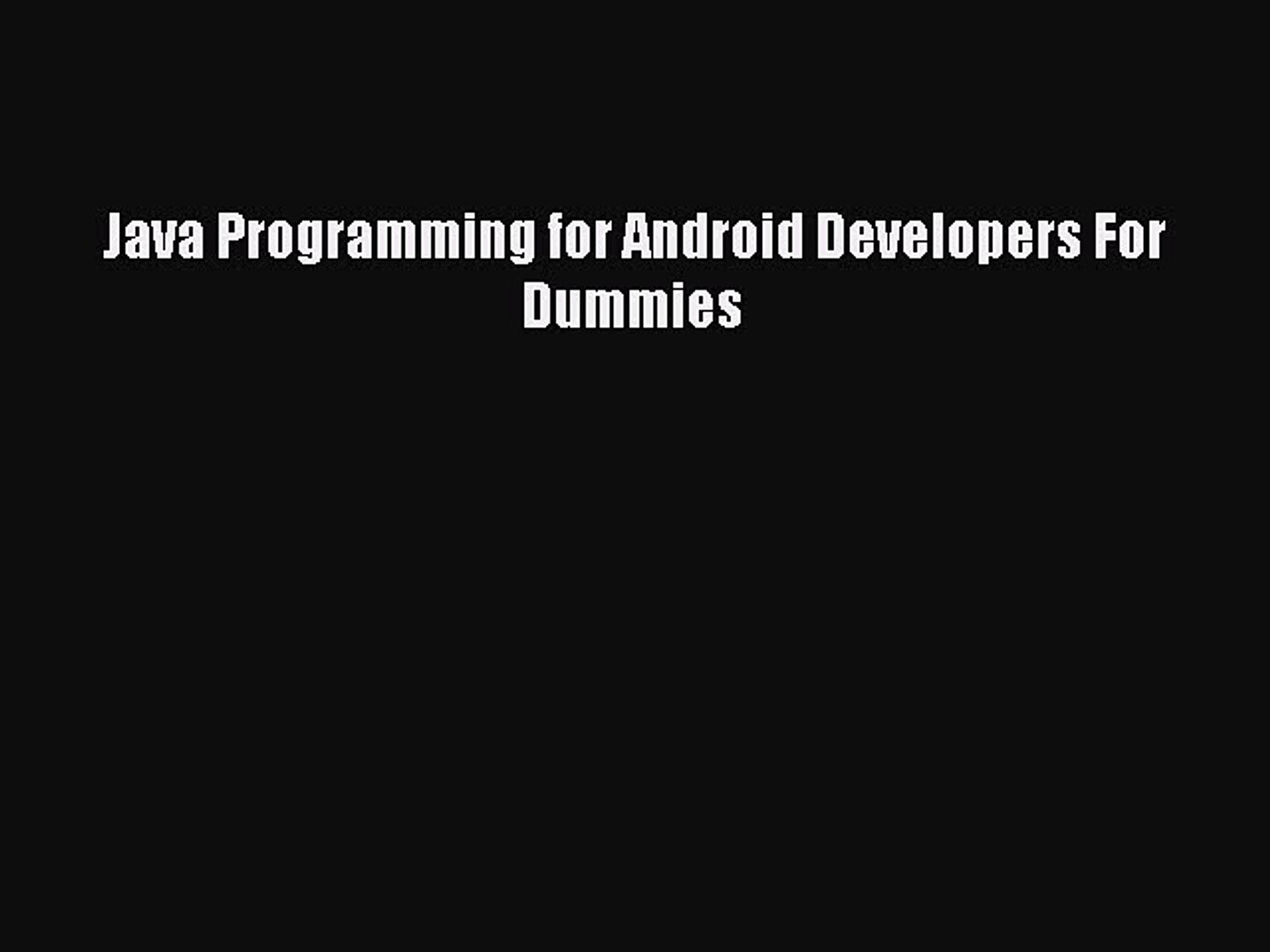 Download Java Programming for Android Developers For Dummies PDF Online