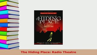 PDF  The Hiding Place Radio Theatre  Read Online