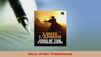 Download  Guns of the Timberlands Free Books