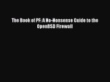 [PDF] The Book of PF: A No-Nonsense Guide to the OpenBSD Firewall [Read] Online