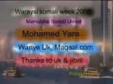 Waraysi Somali week 2008 Mohamed Yare