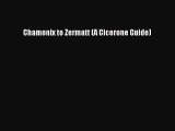 Read Chamonix to Zermatt (A Cicerone Guide) PDF Online