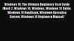 [PDF] Windows 10: The Ultimate Beginners User Guide (Book 2 Windows 10 Windows Windows 10 Guide