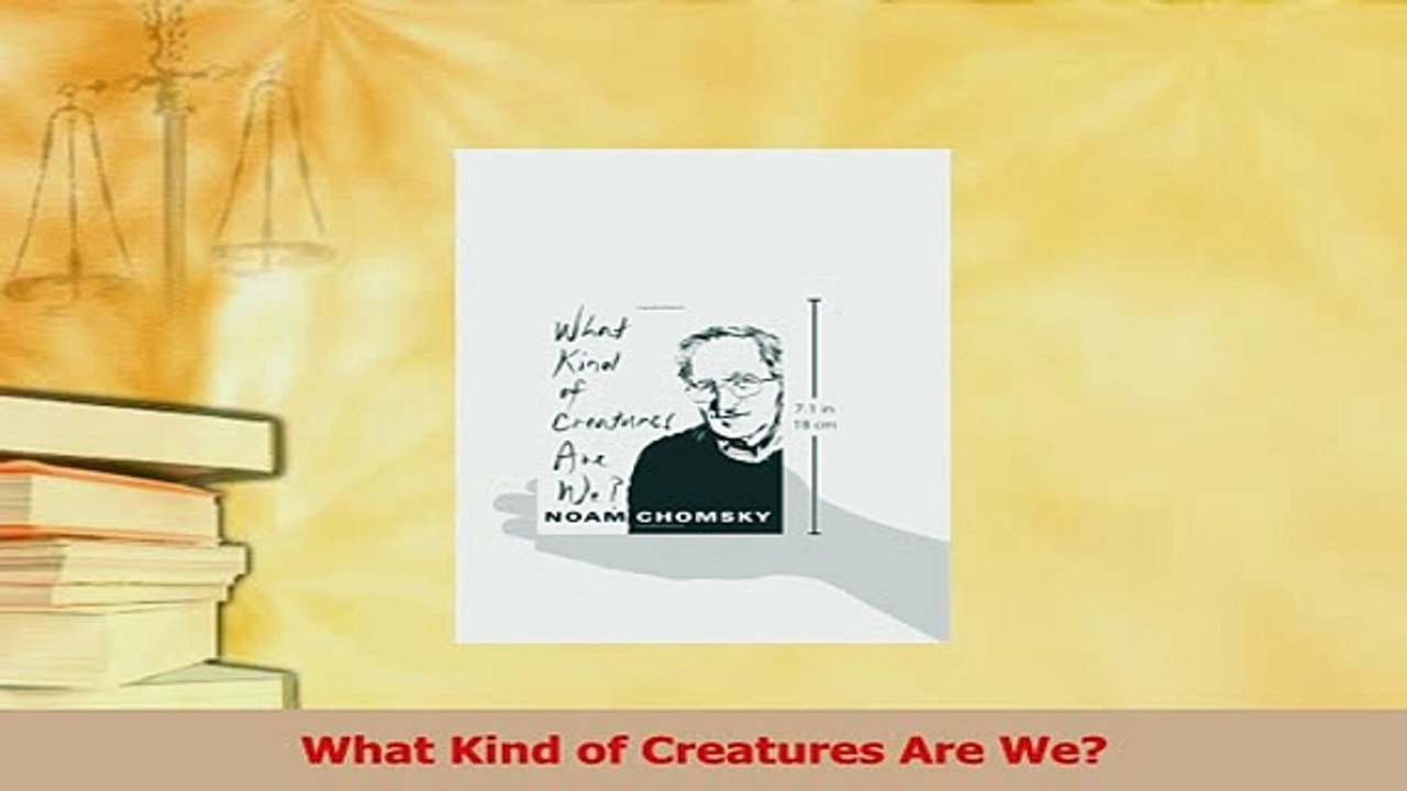 Read  What Kind of Creatures Are We Ebook Free