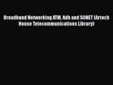 [PDF] Broadband Networking ATM Adh and SONET (Artech House Telecommunications Library) [Download]
