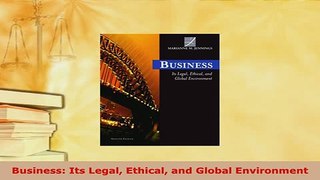 Download  Business Its Legal Ethical and Global Environment  EBook