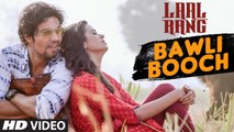 BAWLI BOOCH Video Song By VIKAS KUMAR  (LAAL RANG)
