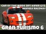 GT6 Online | Car Of The Week | SRT Viper GTS at Midfield Raceway