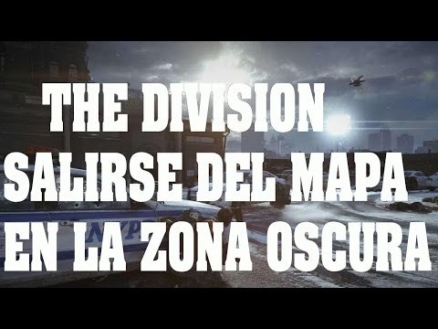 Truco de The Division - Salirnos del mapa en la zona oscura