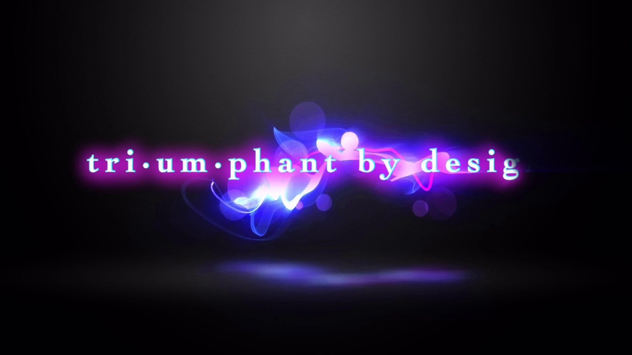 Triumphant  by Design