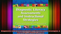 READ book  Diagnostic Literacy Assessments and Instructional Strategies A Literacy Specialists Full Free