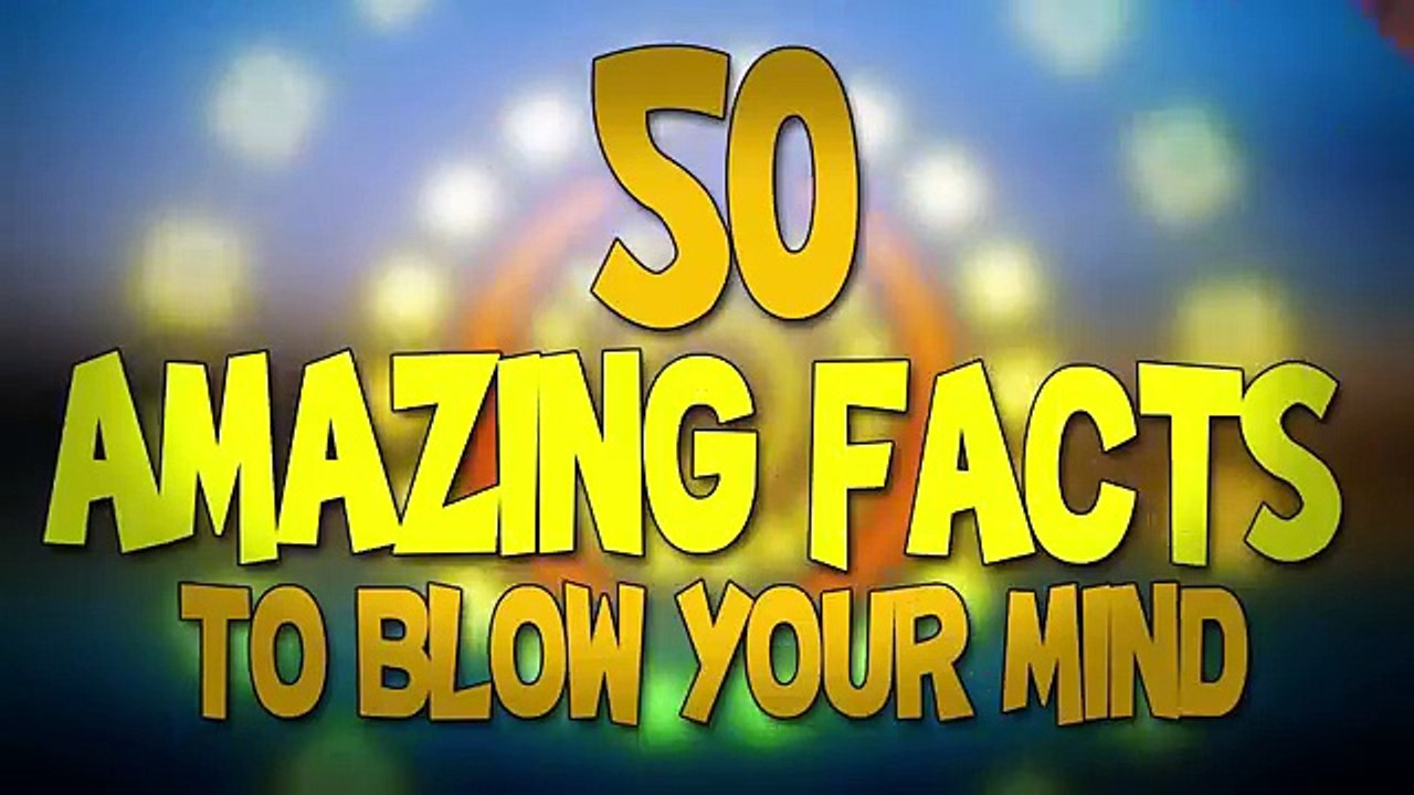 Interesting Facts Fun Facts AMAZING Facts to Blow Your Mind! 2016