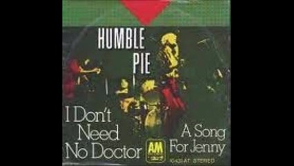 Humble Pie I don´t need no doctor, Single 1971