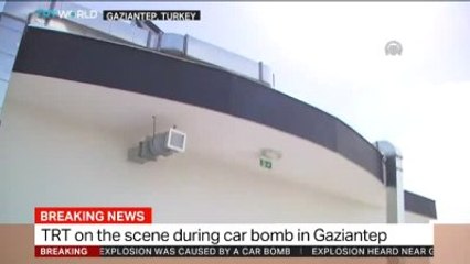 Gaziantep'te Patlama - Patlama Anı TRT World Kamerasında