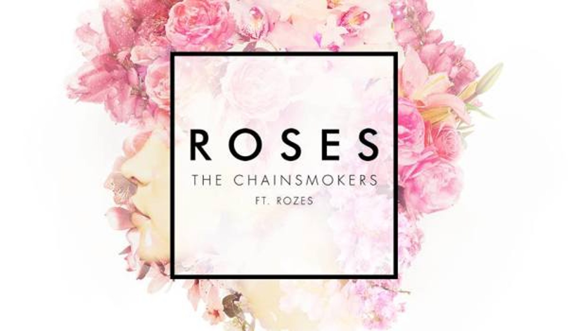 The Chainsmokers Roses Feat ROZES Music Video 2016 - video Dailymotion