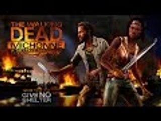 The Walking Dead Michonne Episode 2 Walkthrough : Give No Shelter
