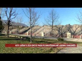 HOTI: UJËRAT E ZEZA DHE BY PASSI PO SHKATËERROJNË LIQENIN E SHKODRËS