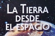 Enciclopedia Astronomía 05 - La Tierra desde el Espacio