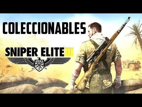 Coleccionables completos Sniper Elite 3 todos los coleccionables, ,localizaciones y objetos de SN 3