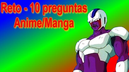 Reto - 10 preguntas Anime Manga (versión CrisMonster15)