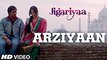 Arziyaan FULL VIDEO Song - Jigariyaa - Vikrant Bhartiya, Aishwarya Majmudar - HD 720p Song