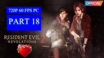 Resident Evil Revelations 2 Walkthrough Gameplay Part 18
