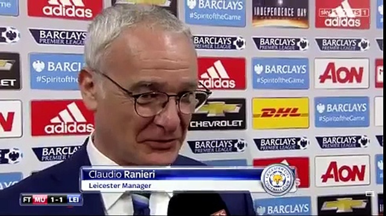 Claudio Ranieri - Manchester United 1 -1 Leicester City Post Match Interview