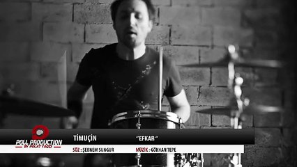 Timuçin - Efkar