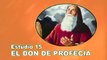 15/25 - El don de profecía - ESTUDIOS BÍBLICOS: DIOS REVELA SU AMOR - ADVENTISTA