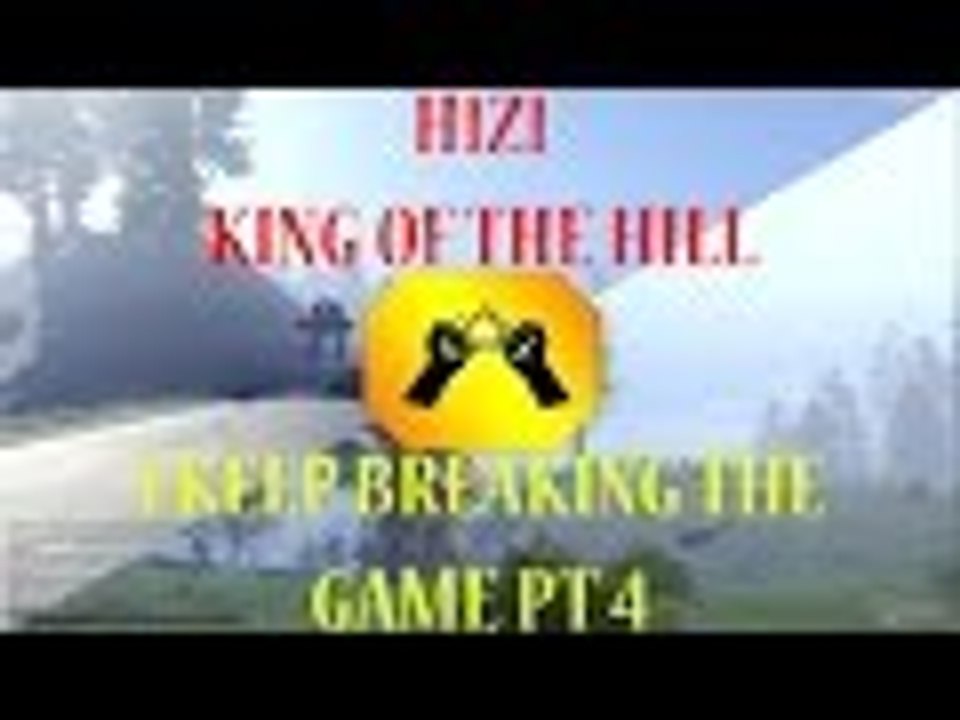 I Broke The Game | H1Z1 King Of The Hill