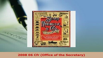 PDF  2008 06 Cfr Office of the Secretary  EBook