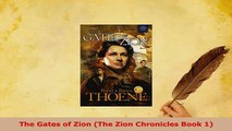Download  The Gates of Zion The Zion Chronicles Book 1  EBook