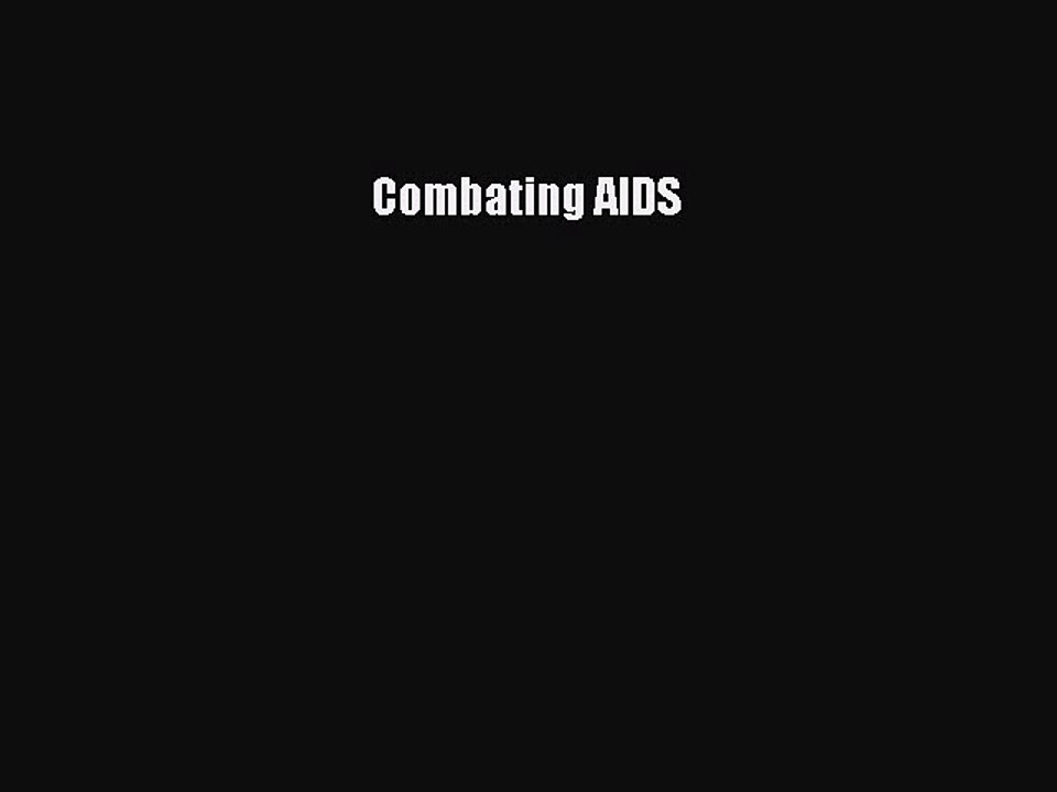 Read Combating AIDS Ebook Free