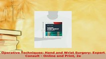PDF  Operative Techniques Hand and Wrist Surgery Expert Consult  Online and Print 2e Download Online
