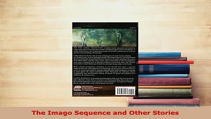 Download  The Imago Sequence and Other Stories  Read Online